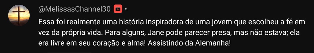 Comentário de @MelissasChannel30, da Alemanha
