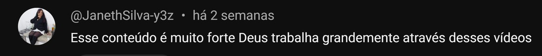 Comentário de @JanethSilva-y3z